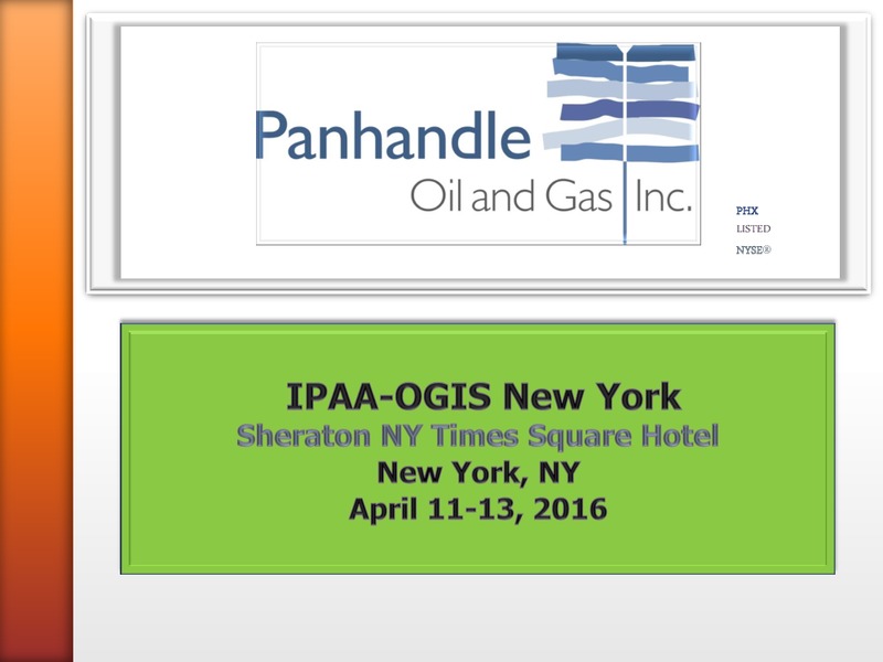 IPAA OGIS New York – Panhandle Oil and Gas Inc. – slide 1