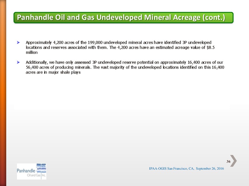 IPAA OGIS Conference – Panhandle Oil and Gas Inc. – slide 35
