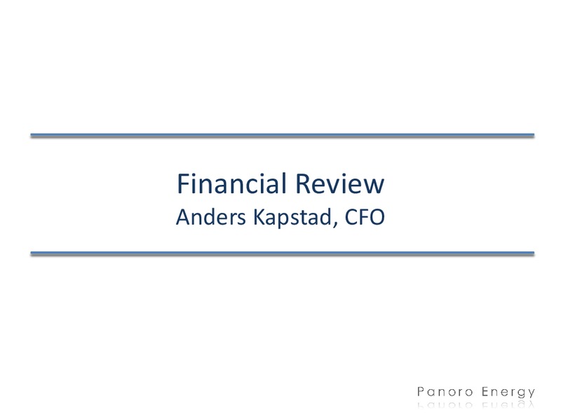 Q1 2012 EARNINGS CALL – Panoro Energy Asa – slide 20