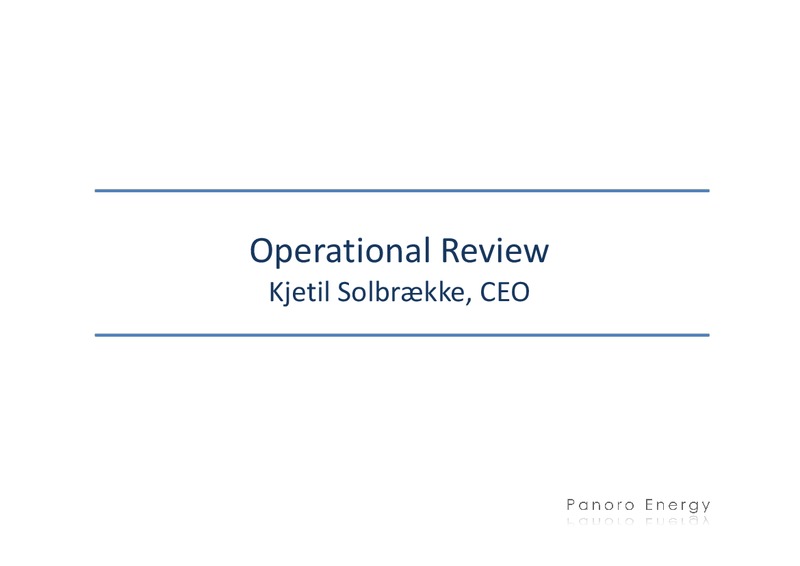 Q2 2012 FINANCIALS – Panoro Energy Asa – slide 3