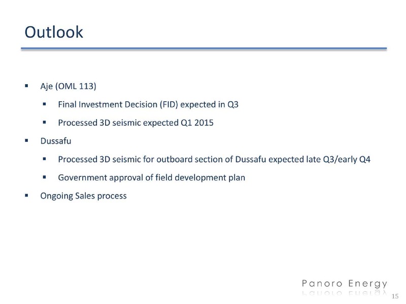 Q2 2014 REPORT – Panoro Energy Asa – slide 14
