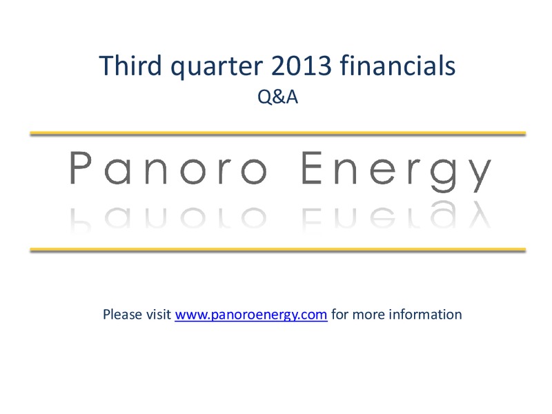 Q3 2013 FINANCIALS – Panoro Energy Asa – slide 19