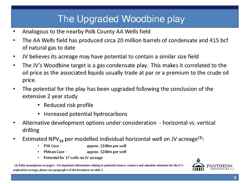 SLIDES TO ACCOMPANY INVESTOR CALL – Pantheon Resources – slide 2