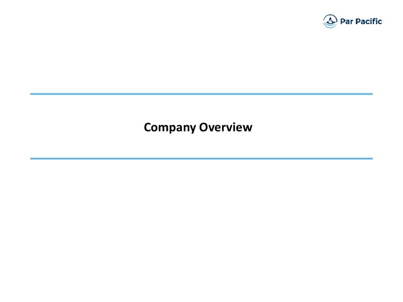 Investor Presentation March 2016 – Par Pacific Holdings – slide 2