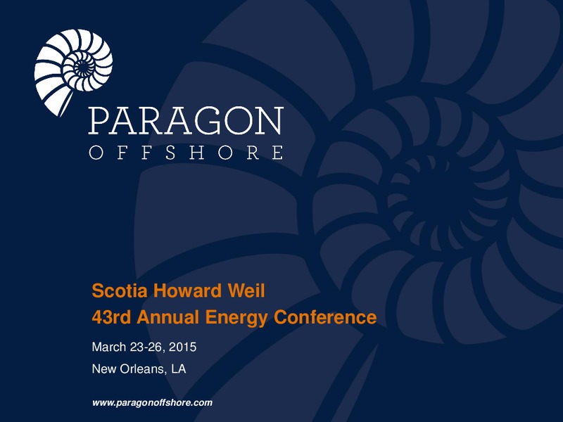 SCOTIA HOWARD WEIL 43RD ANNUAL ENERGY CONFERENCE – Paragon Offshore Plc – slide 1