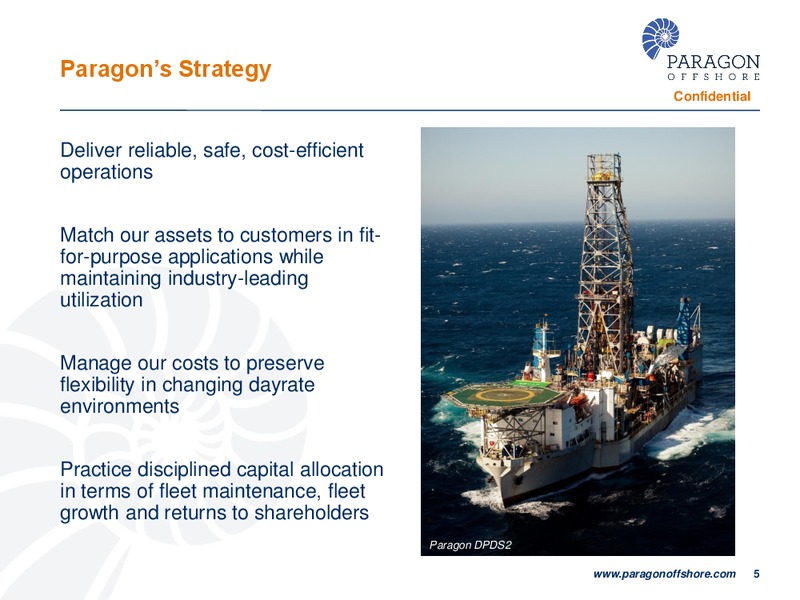 UBS HOUSTON ENERGY BUS LESS TOUR – Paragon Offshore Plc – slide 4