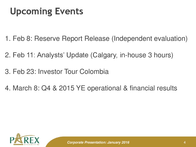January 2016 Investor Presentation – Parex Resources, Inc. – slide 4