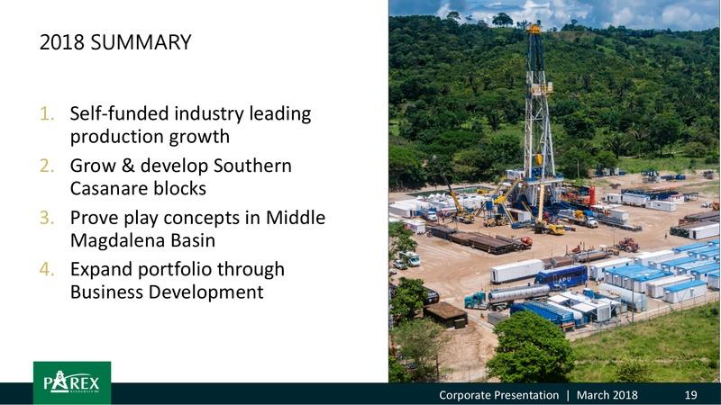 March 2018 Corporate Presentation – Parex Resources, Inc. – slide 19