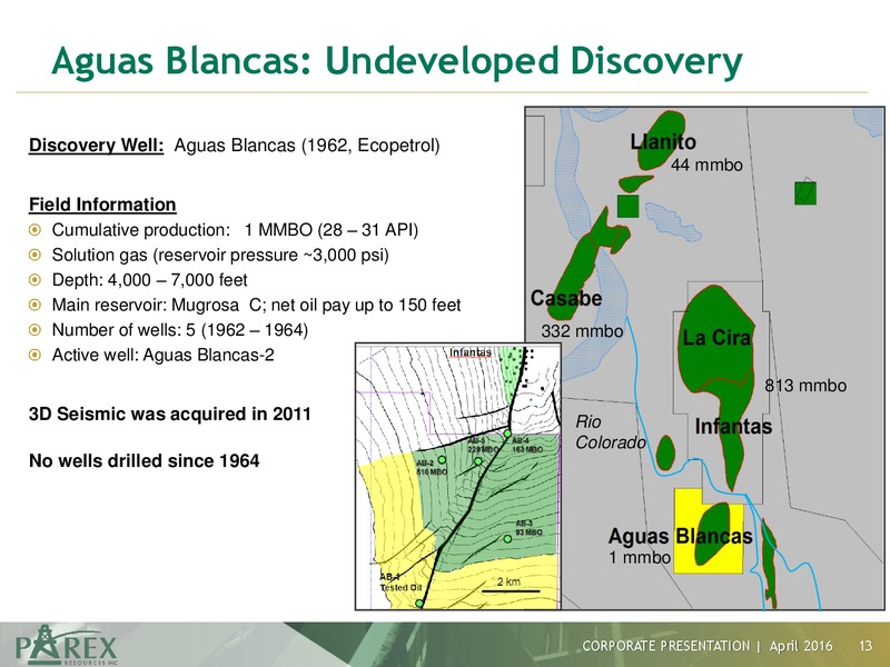Corporate Presentation April 2016 – Parex Resources, Inc. – slide 13