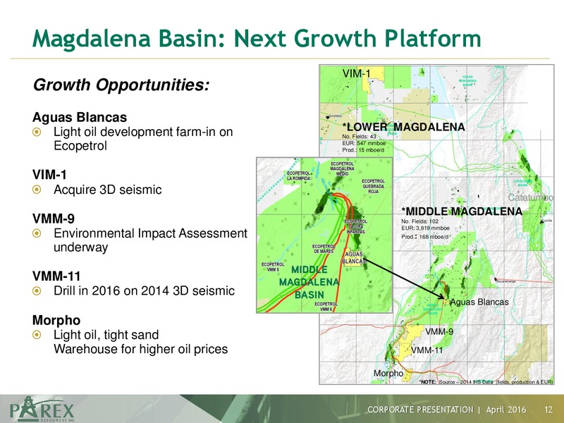 April 2016 Corporate Presentation – Parex Resources, Inc. – slide 12