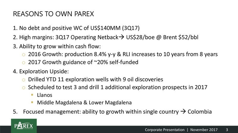 2017 Corporate Presentation – Parex Resources, Inc. – slide 3