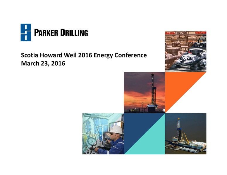 Scotia Howard Weil 2016 Energy Conference – Parker Drilling Co. – slide 1