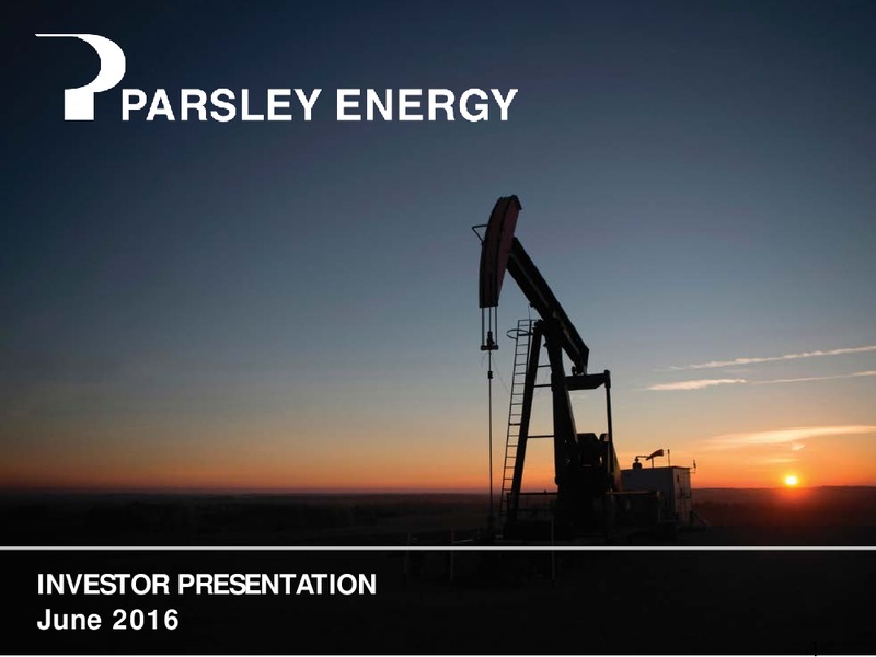 June 2016 Investor Presentation – Parsley Energy Inc. – slide 1