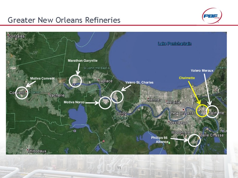 ACQUISITION OF CHALMETTE REFINING LLC – Pbf Energy Inc. – slide 10