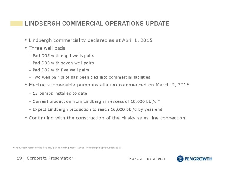 May 2015 Corporate Presentation – Pengrowth Energy Corp – slide 19