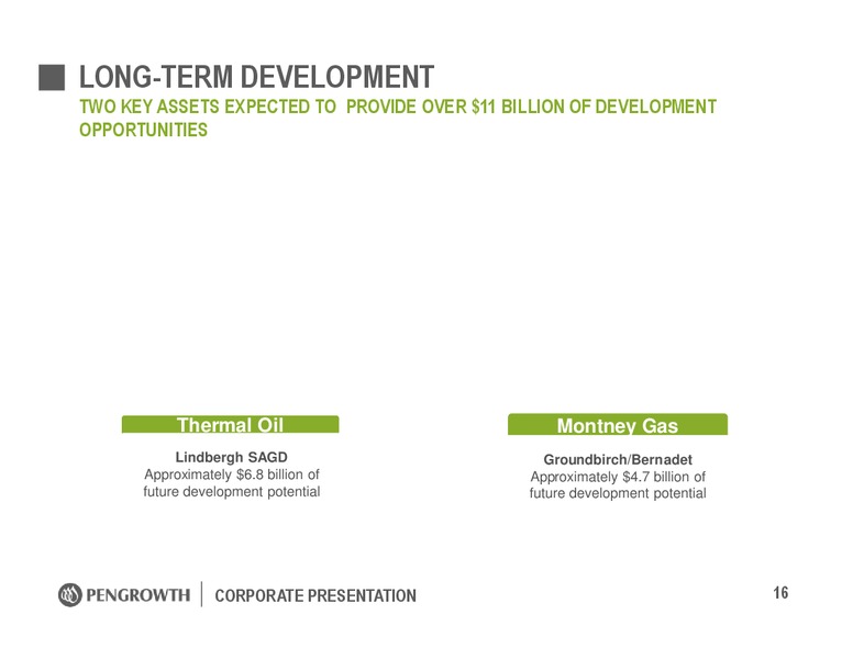 January 2017 Corporate Presentation – Pengrowth Energy Corp – slide 16