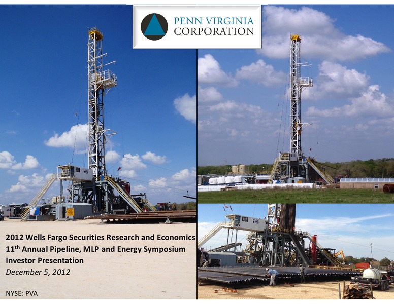 Wells Fargo Securities Pipeline MLP and E&P Services and Utility Symposium – Penn Virginia Corp – slide 1
