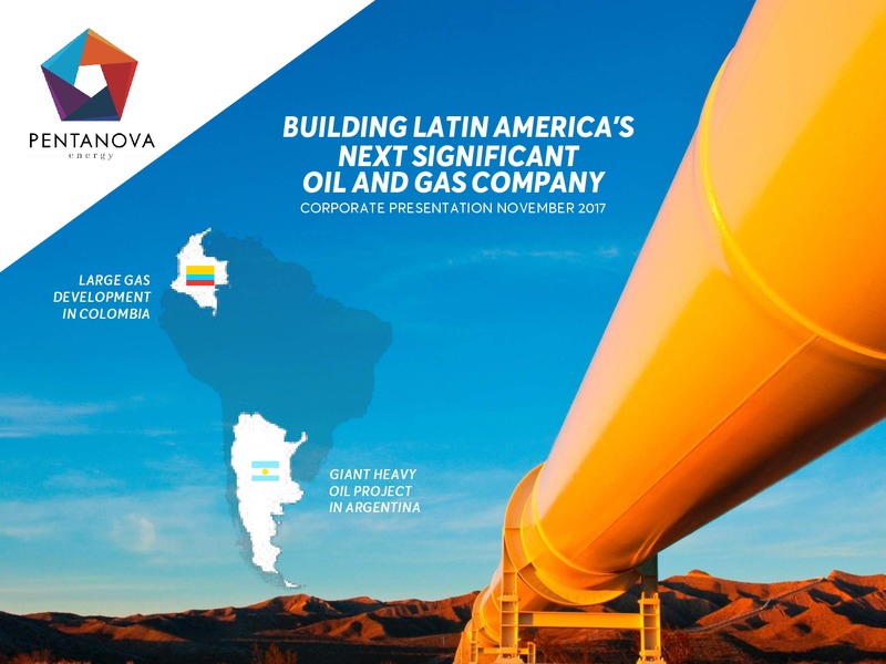 November 2017 Corporate Presentation – Pentanova Energy – slide 1