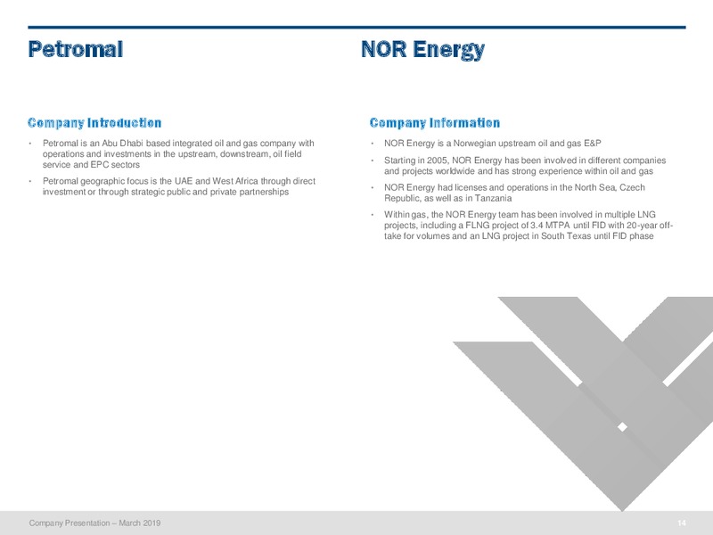 March 2019 Corporate Presentation – PetroNor E&P – slide 13