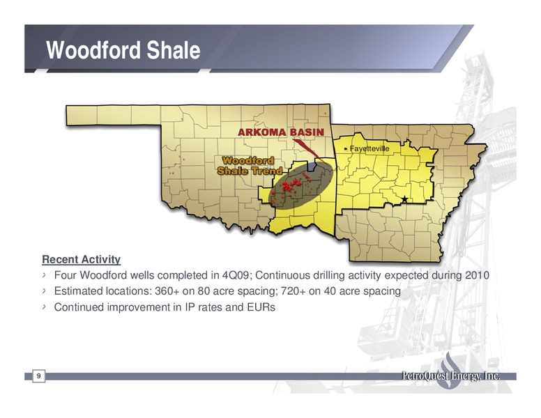 Q4 2009 Earnings Call – Petroquest Energy Inc. – slide 9