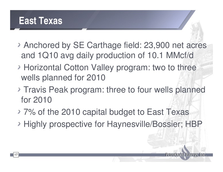 Q1 2010 Earnings Call – Petroquest Energy Inc. – slide 17