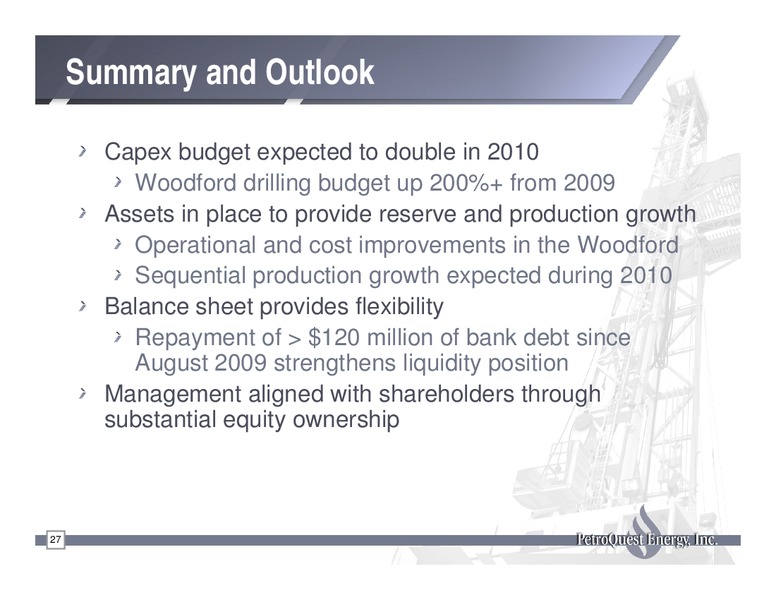 Q1 2010 Earnings Call – Petroquest Energy Inc. – slide 27
