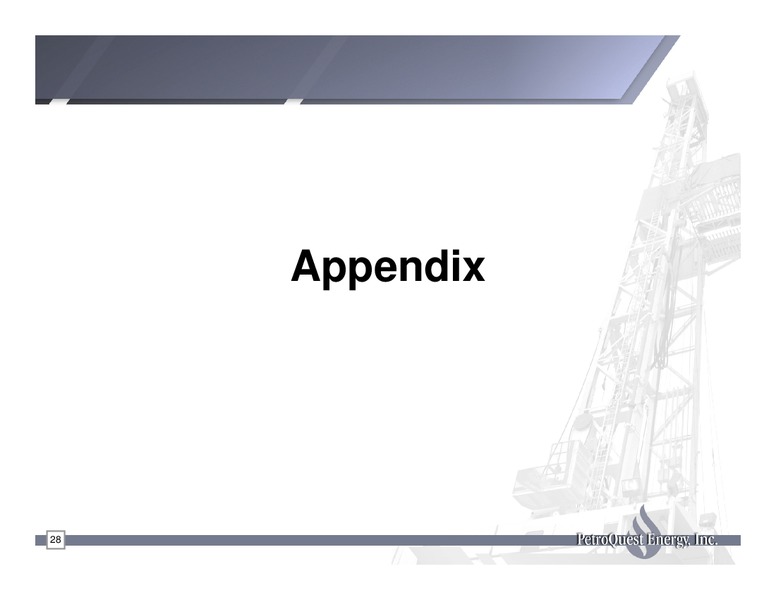 Q1 2010 Earnings Call – Petroquest Energy Inc. – slide 28
