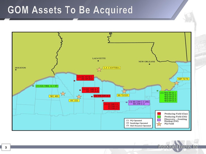 GOM M&A Call – Petroquest Energy Inc. – slide 3