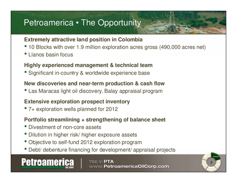 LIMITED 2011 NORTH AMERICAN OIL GAS CONFERENCE – Petroamerica Oil Corp – slide 3
