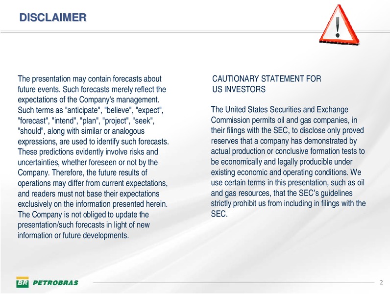 Q4 2009 EARNINGS CALL – Petrobras – slide 2