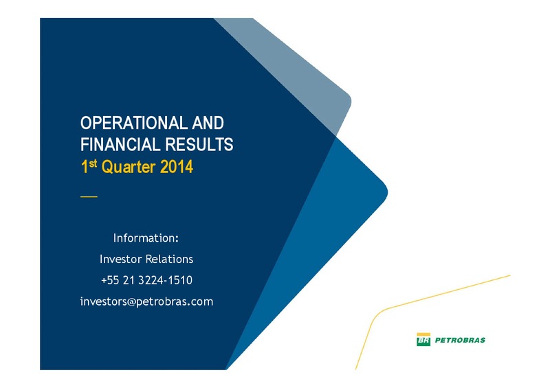 Q1 2014 RESULTS – Petrobras – slide 20
