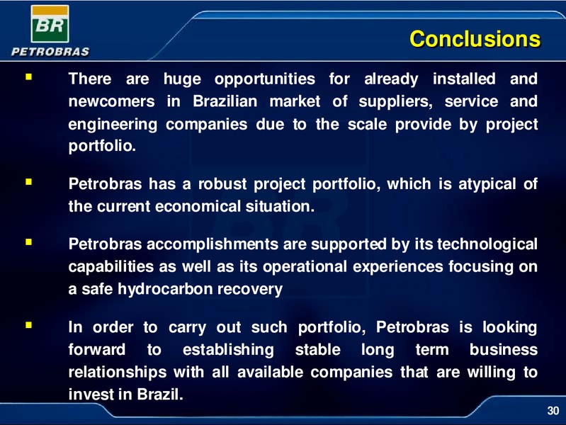 MAY 2009 CORPORATE PRESENTATION – Petrobras – slide 30