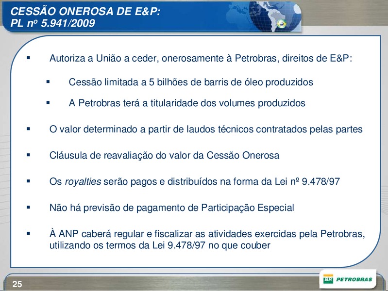 SEPTEMBER 2009 CORPORATE PRESENTATION – Petrobras – slide 25