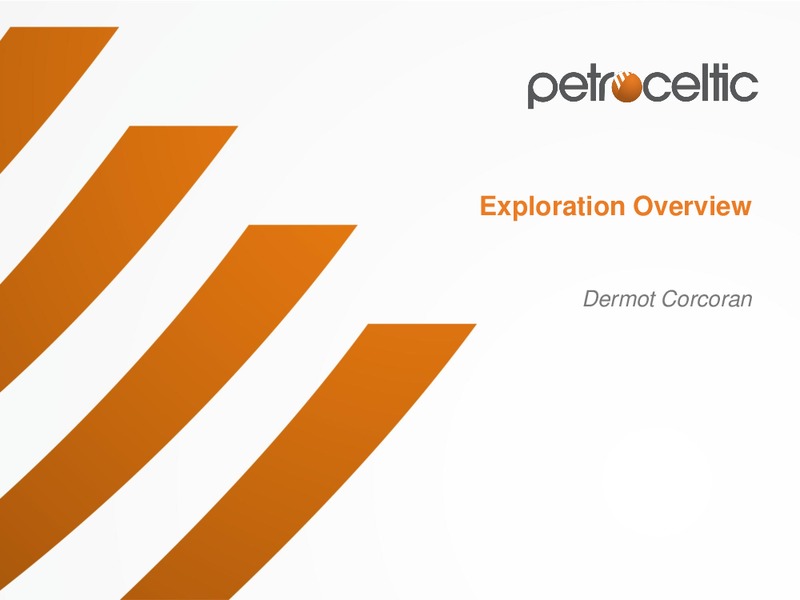 2013 CAPITAL MARKETS DAY – Petroceltic International Plc – slide 14