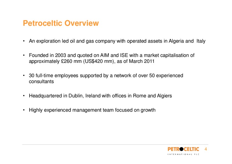 BANK OF AMERICA MERRILL LYNCH CONFERENCE – Petroceltic International Plc – slide 4
