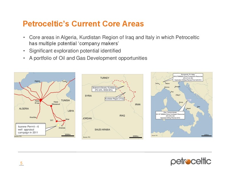 MERRILL LYNCH OIL AND GAS CONFERENCE – Petroceltic International Plc – slide 5