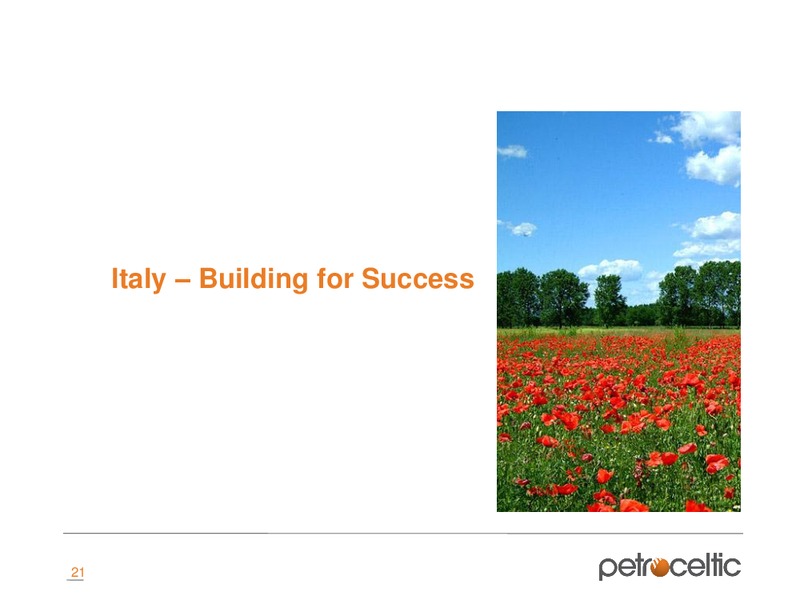 MERRILL LYNCH OIL AND GAS CONFERENCE – Petroceltic International Plc – slide 21