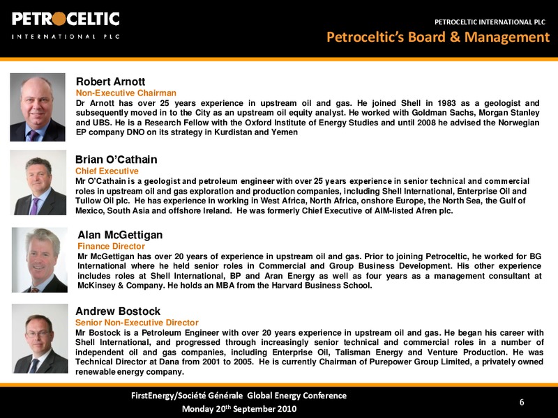 FIRST ENERGY SOCITE GENERALE GLOBAL ENERGY CONFERENCE – Petroceltic International Plc – slide 5