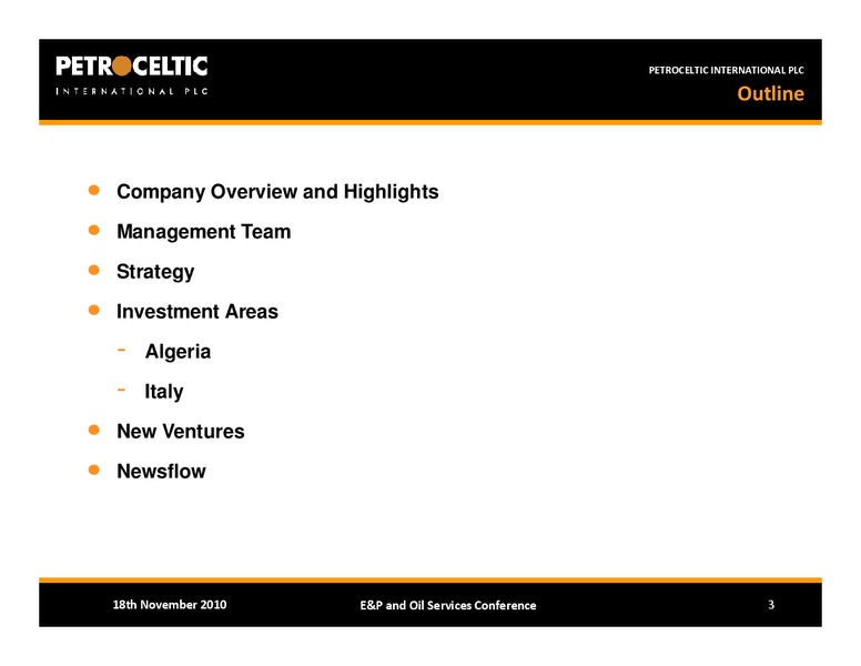 BAML EP AND OIL SERVICES CONFERENCE – Petroceltic International Plc – slide 3