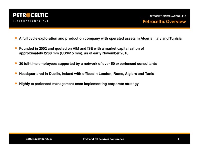 BAML EP AND OIL SERVICES CONFERENCE – Petroceltic International Plc – slide 4