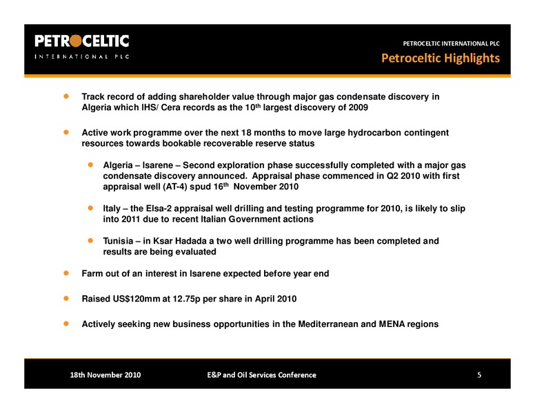BAML EP AND OIL SERVICES CONFERENCE – Petroceltic International Plc – slide 5