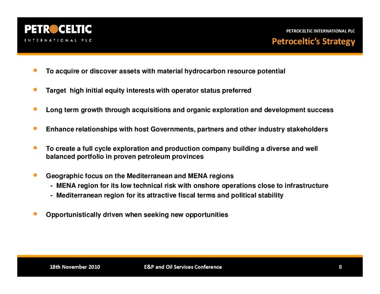 BAML EP AND OIL SERVICES CONFERENCE – Petroceltic International Plc – slide 8