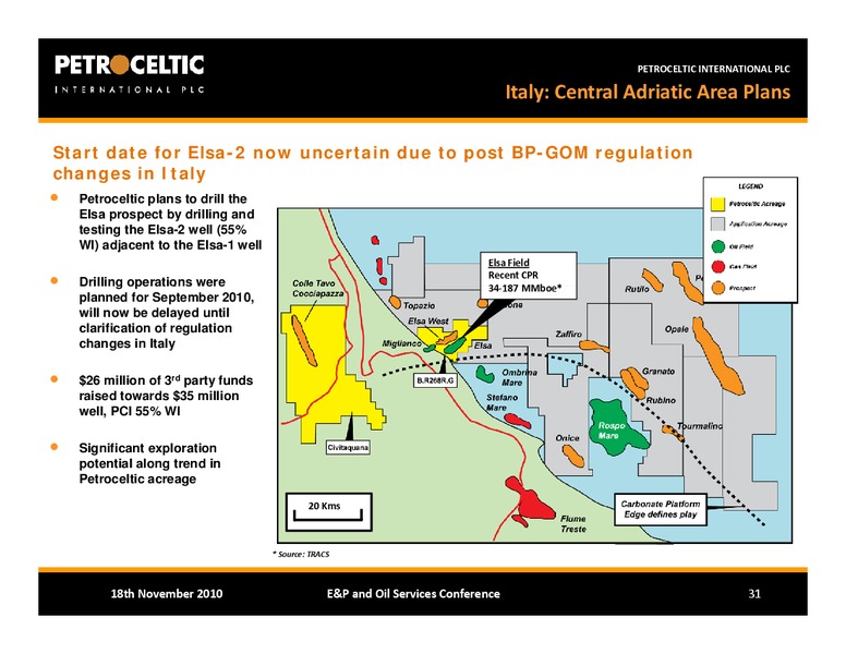 BAML EP AND OIL SERVICES CONFERENCE – Petroceltic International Plc – slide 31
