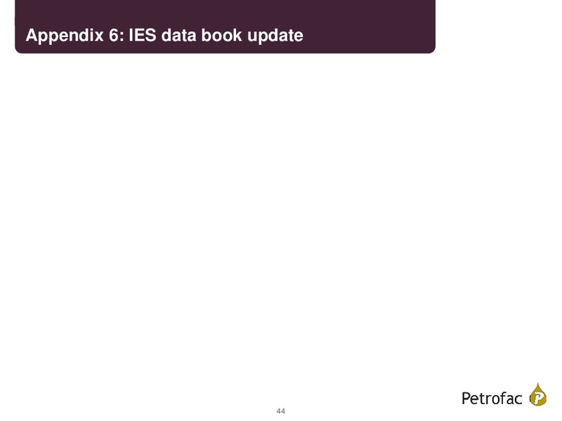 FINAL RESULTS 2014 – Petrofac – slide 43