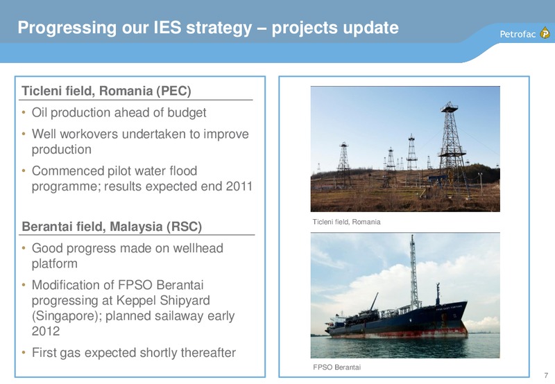 H1 2011 EARNINGS CALL – Petrofac – slide 6