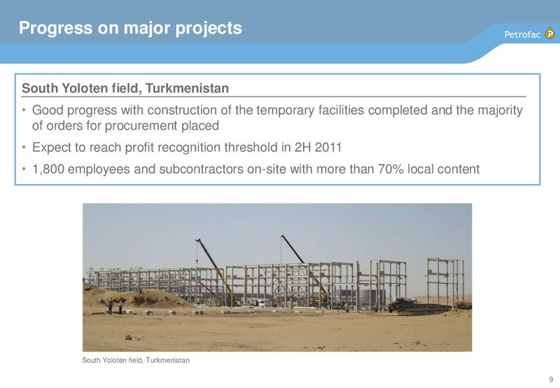 H1 2011 EARNINGS CALL – Petrofac – slide 8