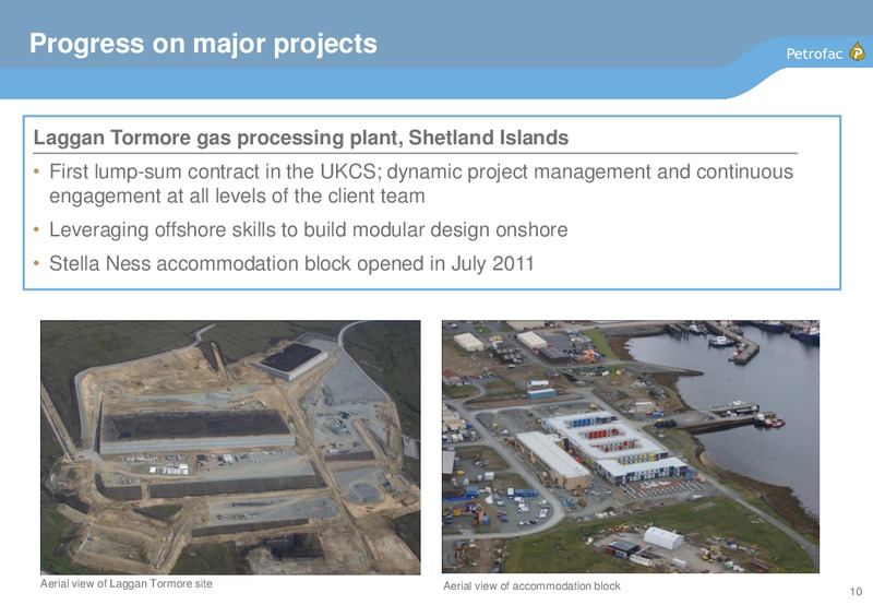 H1 2011 EARNINGS CALL – Petrofac – slide 9