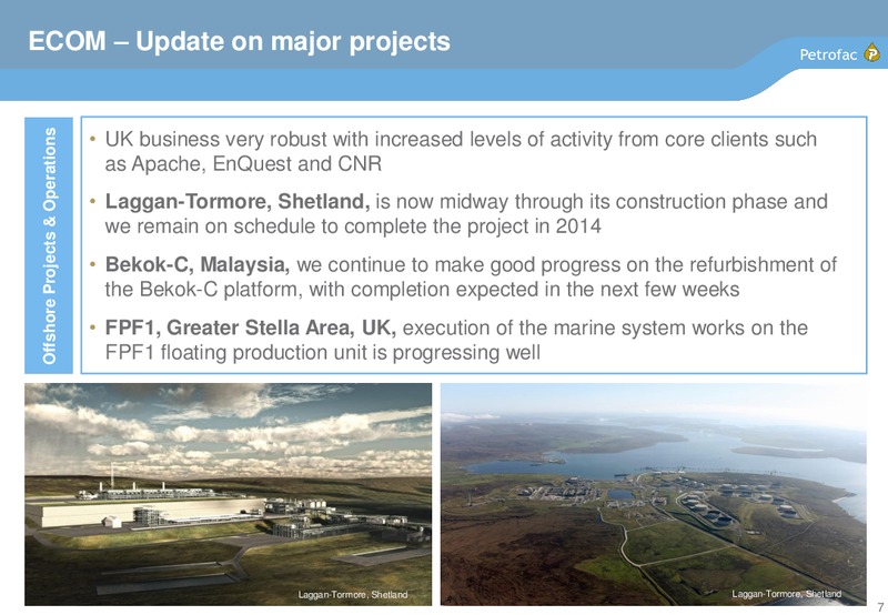2013 INTERIM RESULTS – Petrofac – slide 6