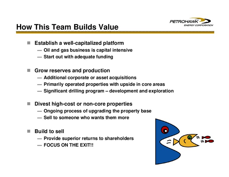 SPE GENERAL MEETING – Petrohawk Energy Corporation – slide 6