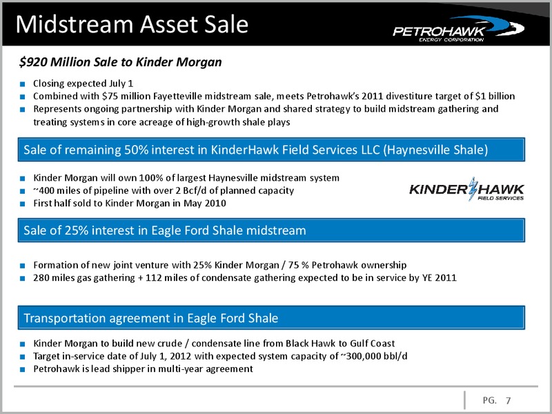 JULY 2011 CORPORATE PRESENTATION – Petrohawk Energy Corporation – slide 7